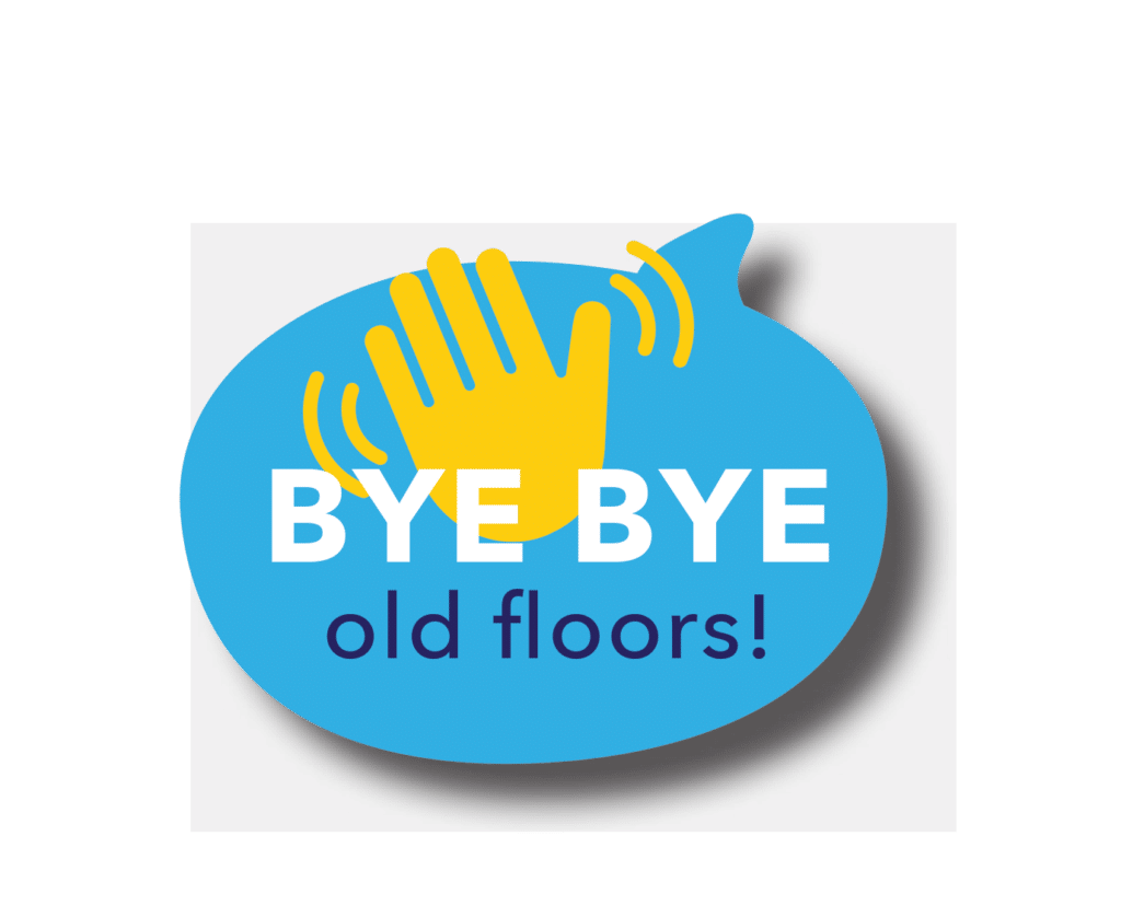 ByeByeOldFloors